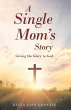 A Single Mom's Story (eBook, ePUB) - Bild 1