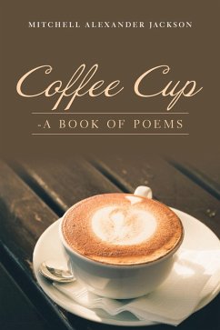 Coffee Cup (eBook, ePUB) - Jackson, Mitchell Alexander