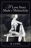 A Love Story Made of Melancholy (eBook, ePUB)