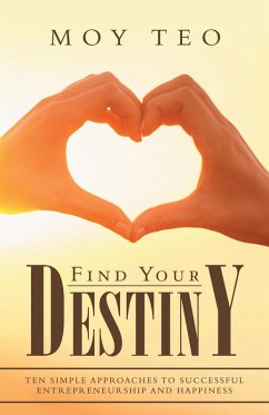 Find Your Destiny (eBook, ePUB) - Teo, Moy