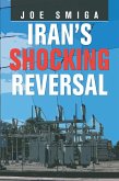 Iran's Shocking Reversal (eBook, ePUB) Iran's Shocking Reversal (eBook, ePUB)