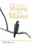 The Making of a Master (eBook, ePUB)