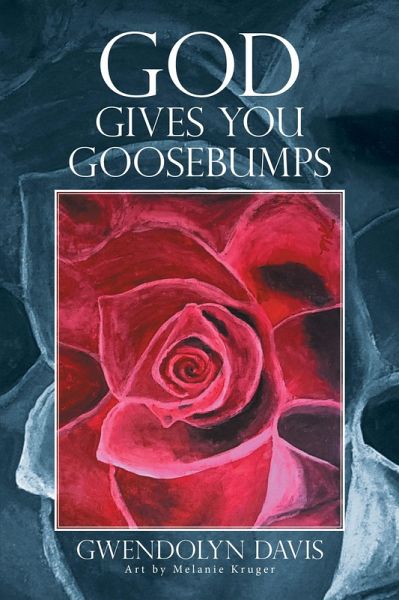 God Gives You Goosebumps (eBook, ePUB) God Gives You Goosebumps (eBook, ePUB)