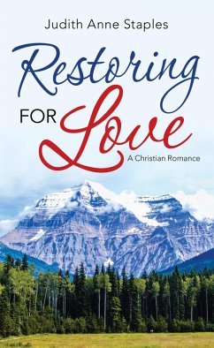 Restoring for Love (eBook, ePUB) - Staples, Judith Anne