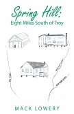 Spring Hill: Eight Miles South of Troy (eBook, ePUB)