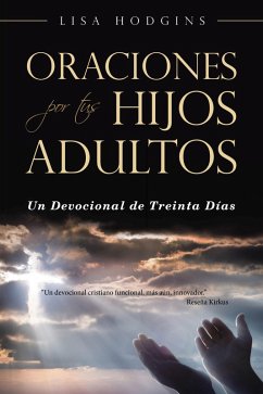 Cover Oraciones Por Tus Hijos Adultos (eBook, ePUB)