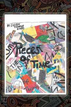 Pieces of Time (eBook, ePUB) - Dykes, Steven Thomas