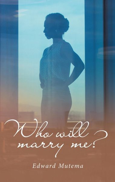 Who Will Marry Me? (eBook, ePUB)