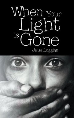 When Your Light Is Gone (eBook, ePUB) - Loggins, Jalisa