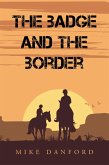 The Badge and the Border (eBook, ePUB) The Badge and the Border (eBook, ePUB)