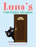 Luna's First Garden Adventure (eBook, ePUB) Luna's First Garden Adventure (eBook, ePUB)