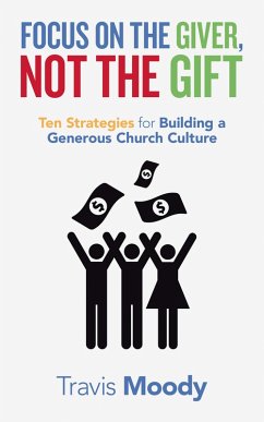 Focus on the Giver, Not the Gift (eBook, ePUB)