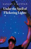 Under the Spell of Flickering Lights (eBook, ePUB)