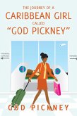The Journey of a Caribbean Girl Called &quote;God Pickney&quote; (eBook, ePUB)