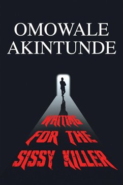 Waiting for the Sissy Killer (eBook, ePUB) - Akintunde, Omowale