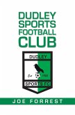 Dudley Sports Football Club (eBook, ePUB)