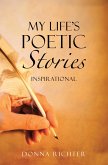 My Life's Poetic Stories (eBook, ePUB)