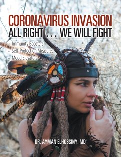 Coronavirus Invasion All Right ... We Will Fight (eBook, ePUB) - Elhossiny Md, Ayman