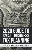2020 Guide to Small Business Tax Planning (eBook, ePUB)