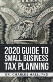2020 Guide to Small Business Tax Planning (eBook, ePUB) 2020 Guide to Small Business Tax Planning (eBook, ePUB)