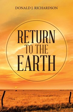 Return to the Earth (eBook, ePUB) - Richardson, Donald J.