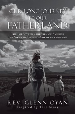 Our Long Journey to Our Fatherland (eBook, ePUB) - Oyan, Rev. Glenn
