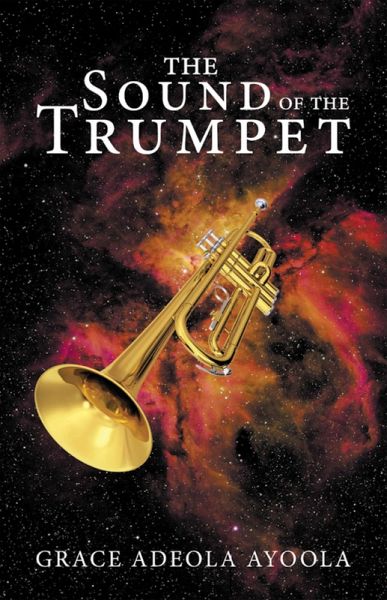 The Sound of the Trumpet (eBook, ePUB) The Sound of the Trumpet (eBook, ePUB)