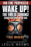 Wake Up! the End Is Coming! (eBook, ePUB)