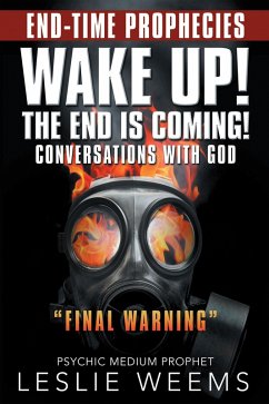 Wake Up! the End Is Coming! (eBook, ePUB) - Weems, Leslie