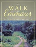 My Walk to Emmaus (eBook, ePUB)