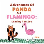 Adventures of Panda and Flamingo: Leaving the Zoo (eBook, ePUB)