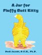 A Jar for Fluffy Butt Kitty (eBook,... - Bild 1