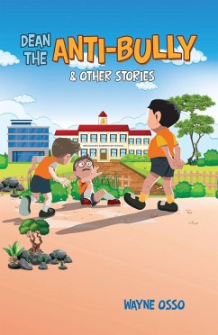 Dean the Anti-Bully & Other Stories (eBook, ePUB)