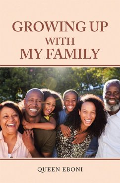 Growing up with My Family (eBook, ePUB) - Eboni, Queen