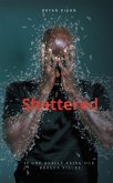 Shattered (eBook, ePUB)