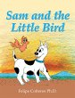 Sam and the Little Bird (eBook, ePUB) - Bild 1