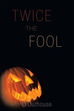 Twice the Fool (eBook, ePUB) Twice the Fool (eBook, ePUB)