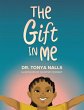 The Gift In Me (eBook, ePUB) - Bild 1