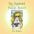 The Squirrel and the Peanut Butter (eBook, ePUB)