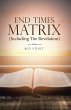 End Times Matrix (Including the... - Bild 1