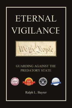Eternal Vigilance (eBook, ePUB) - Bayrer, Ralph L.