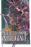 Inherited Cosmic Intelligence: (eBook, ePUB)
