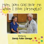 Mom, Does God Hear Me When I Have Laryngitis? (eBook, ePUB)