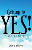 Getting to Yes! (eBook, ePUB)