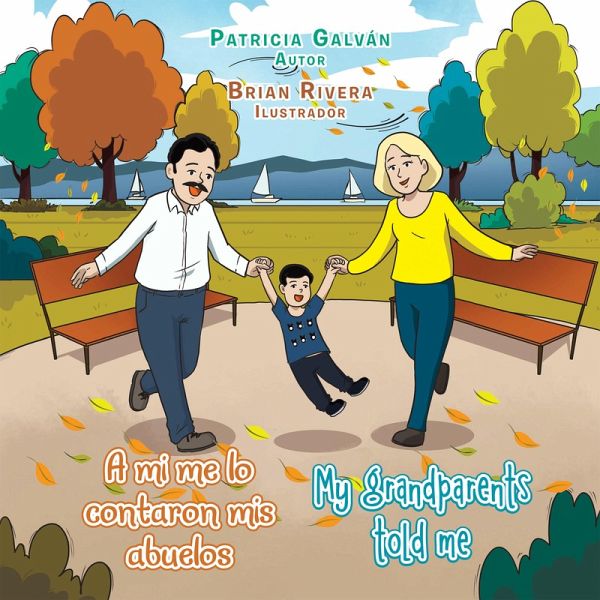 A Mi Me Lo Contaron Mis Abuelos My Grandparents Told Me (eBook, ePUB) A Mi Me Lo Contaron Mis Abuelos My Grandparents Told Me (eBook, ePUB)