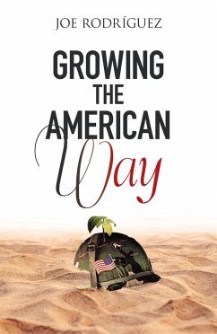 Growing the American Way (eBook, ePUB) - Rodriguez, Joe