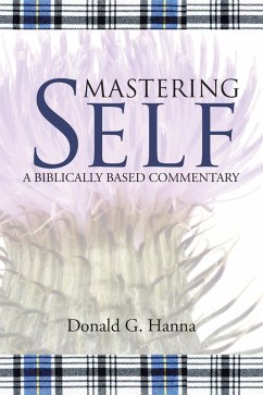 Mastering Self (eBook, ePUB) - Hanna, Donald G.