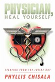 Physician, Heal Yourself (eBook, ePUB) Physician, Heal Yourself (eBook, ePUB)