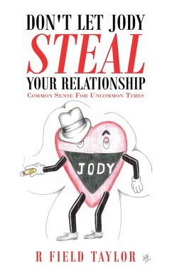 Don't Let Jody Steal Your Relationship (eBook, ePUB)