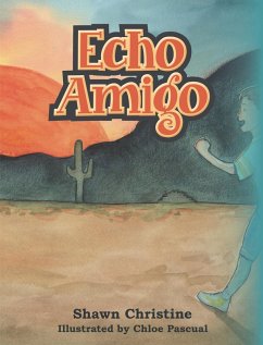 Echo Amigo (eBook, ePUB) - Christine, Shawn